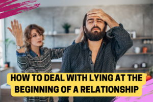 Dating safety tips how to deal with lying in a relationship