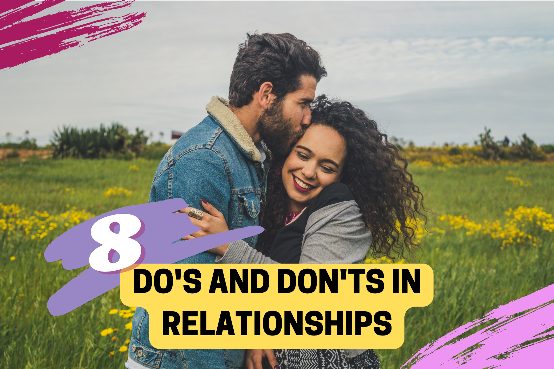 8 dos and donts in relationships dating safety tips